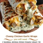 Cheesy Chicken Garlic Wraps