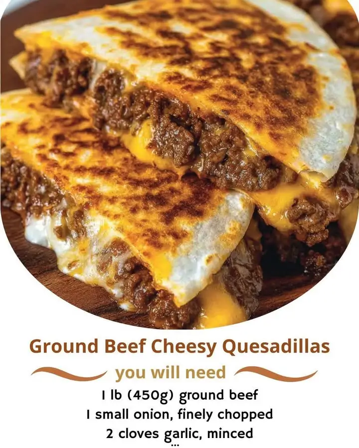 Ground Beef Cheesy Quesadillas