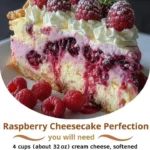 Raspberry Cheesecake Perfection