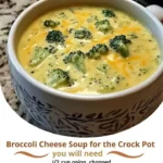 The Ultimate Crock Pot Broccoli Cheese Soup