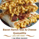 Bacon Ranch Mac &amp; Cheese Quesadilla