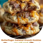 Butterfinger Caramel Crunch Cookies Recipe