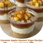 Caramel Apple Dessert Cups Recipe