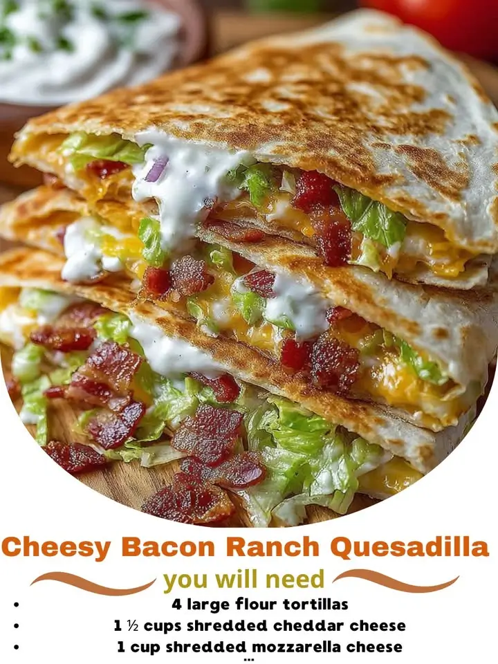 Cheesy Bacon Ranch Quesadilla – A Crispy, Cheesy, Bacon-Lover’s Dream