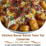 Chicken Bacon Ranch Tater Tot Casserole