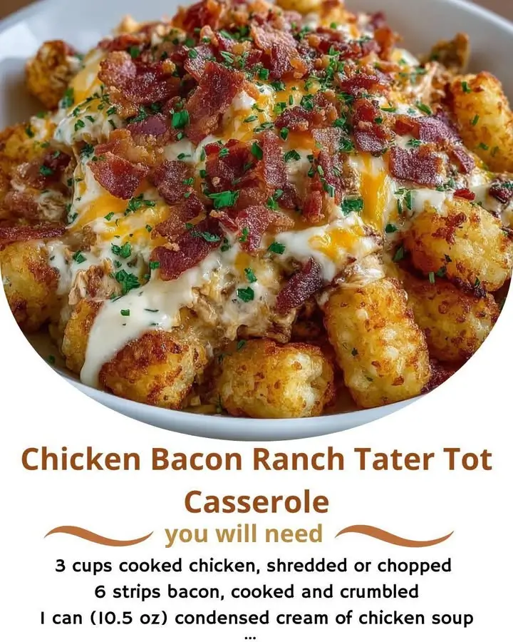 Chicken Bacon Ranch Tater Tot Casserole