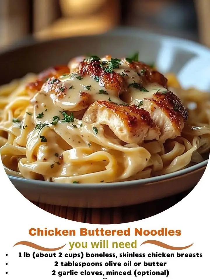 Chicken Buttered Noodles