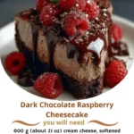 Dark Chocolate Raspberry Cheesecake