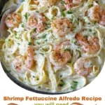 Irresistible One-Pan Shrimp Fettuccine Alfredo Recipe