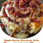 Maple Bacon Cinnamon Rolls