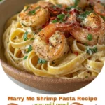 Marry Me Shrimp Pasta Recipe