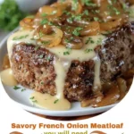 Savory French Onion Meatloaf