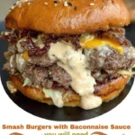 Smash Burgers with Baconnaise Sauce