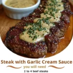Steak with Garlic Cream Sauce