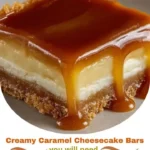 Creamy Caramel Cheesecake Bars