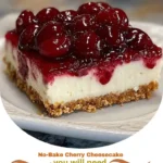 No-Bake Cherry Cheesecake – A Dreamy, Creamy Dessert Delight