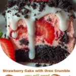 Strawberry Cake with Oreo Crumble: A Dessert That Dreams Are Made Of