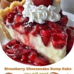 Strawberry Cheesecake Dump Cake