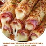 Baked Ham Cheese Mozzarella Sticks