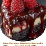Dark Chocolate Raspberry Cheesecake