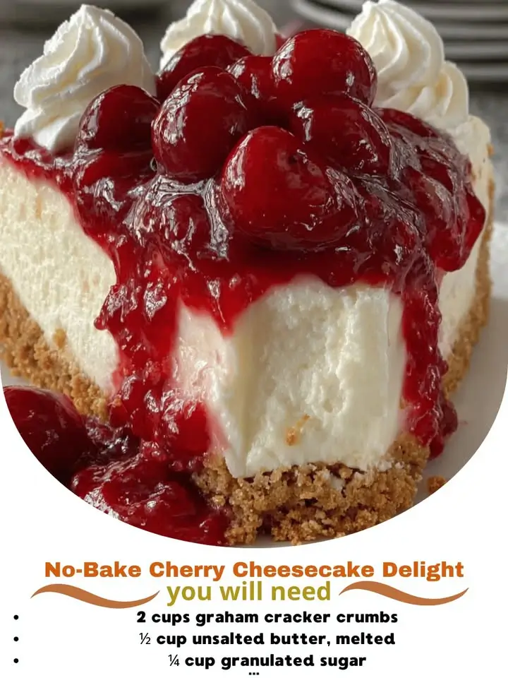 No-Bake Cherry Cheesecake Delight: A Creamy, Effortless Dessert for Every Occasion