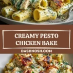 Creamy Pesto Chicken Pasta Bake
